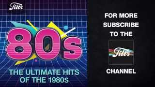 The Ultimate Hits of the 80s [upl. by Yelrac]