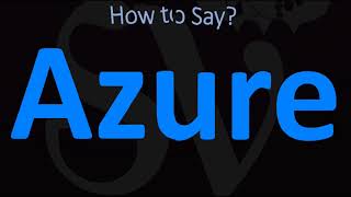 How to Pronounce Azure CORRECTLY [upl. by Sosanna644]