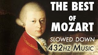 The Best Of Mozart  Slowed Down  432Hz  45 Hours [upl. by Skipp881]