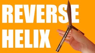 Balisong Tutorial  Reverse Helix  Advanced 26 [upl. by Odidnac]