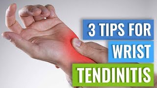 Three Tips for Wrist Tendinitis [upl. by Starinsky184]