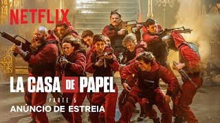 La Casa de Papel Parte 5  Anúncio de estreia  Netflix [upl. by Krishnah]