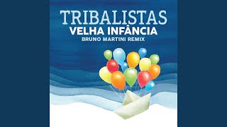 Velha Infância Bruno Martini Remix [upl. by Sanferd]