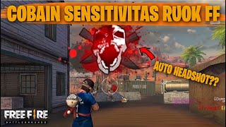 TESTING SETTING DAN SENSITIVITAS RUOK FF DI RANKED AUTO HEADSHOT  FREE FIRE INDONESIA [upl. by Ahsahs]