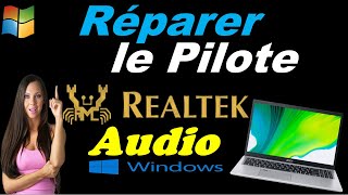 COMMENT RÉPARER LE PILOTE REALTEK AUDIO DANS WINDOWS 1011 [upl. by Affay806]