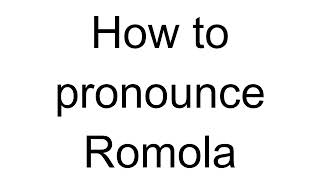 How to Pronounce Romola Italian [upl. by Ecinrev]