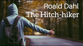 Roald Dahl  The Hitchhiker  Full audiobook with text AudioEbook [upl. by Cosmo]