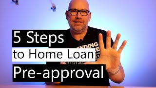 How to get Home Loan Preapproval  5 Steps to your Preapproval [upl. by Eelarak]