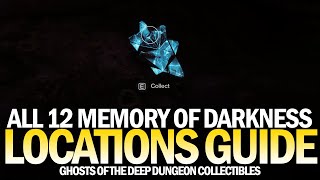 All 12 Ghosts of the Deep Dungeon Collectibles Location Guide  All Memory of Darkness Destiny 2 [upl. by Barris]