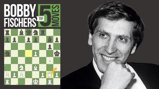 Bobby Fischers 5 Most Brilliant Chess Moves [upl. by Haland]