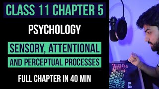 Chapter 5  Sensory Attentional And Perceptual Processes  Psychology Class 11  NCERTCBSE [upl. by Ahsilahs]