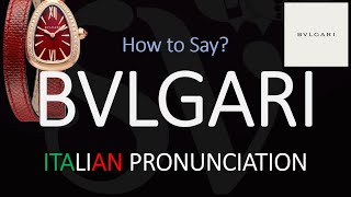 How to Pronounce Bvlgari CORRECTLY [upl. by Robbins]