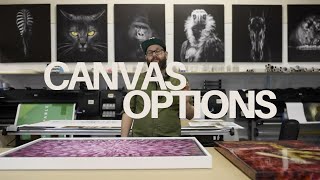 Canvas Printing Options and Finishes [upl. by Lymann]