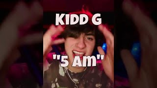 Unreleased Kidd G “5 am” ❤️‍🔥 [upl. by Namolos882]