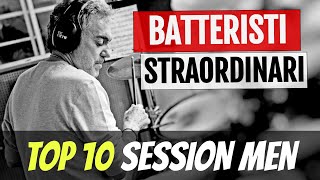 10 Batteristi Straordinari Top Session Men 419 [upl. by Jepson]