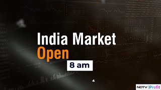 India Market Open  Live Business News  NDTV Profit [upl. by Grochow]