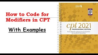 How to code for Modifers in CPT Medical coding with examples [upl. by Dleifyar741]