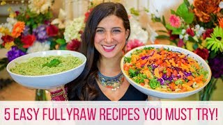 5 FullyRaw Best  Easy Vegan Recipes for Beginners [upl. by Enasus314]