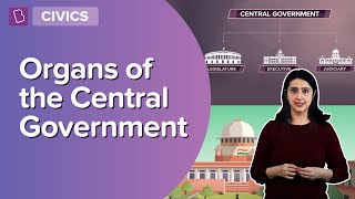 Organs Of The Central Government  Class 8  Civics  Learn With BYJUS [upl. by Asselim]