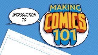 Introduction To Making Comics 101 [upl. by Ecirahc]