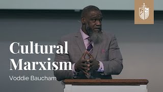 Cultural Marxism  Dr Voddie Baucham [upl. by Haodnanehs]