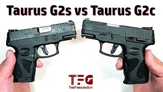 Taurus G2s vs Taurus G2c  What are the Differences  TheFireArmGuy [upl. by Carlock]