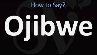 How to Pronounce Ojibwe CORRECTLY [upl. by Melesa]