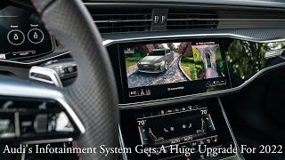 Audis Infotainment System Gets A Huge Upgrade For 2022 [upl. by Nayra]