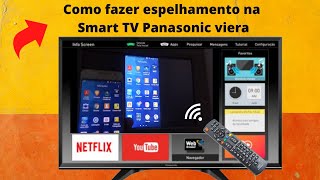 Como fazer espelhamento na Smart TV Panasonic viera [upl. by Jedidiah667]