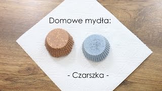 Dwa domowe mydła   Czarszka [upl. by Eckmann]