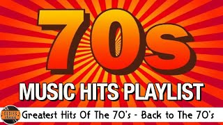 Greatest Hits Of The 70s  70s Music Hits Playlist  Back To The 1970s [upl. by Anailuj]