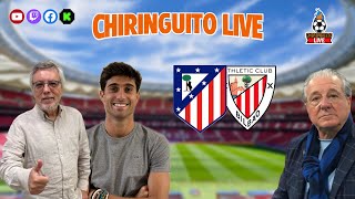 ⚽ ATLÉTICO DE MADRIDATHLETIC CLUB  ChiringuitoLive [upl. by Epolenep]