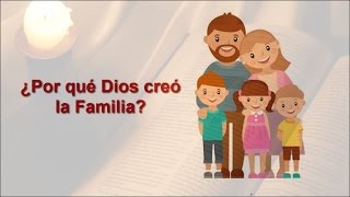 1 ¿Por qué creó Dios la Familia  ESTUDIO BÍBLICOLA FAMILIA [upl. by Bartolomeo730]