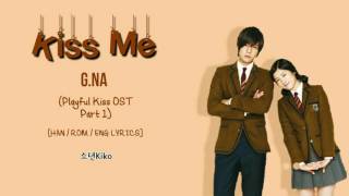 GNA  Kiss Me Playful Kiss OST Part 1 HANROMENG Lyrics [upl. by Alejoa444]