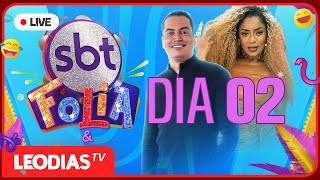 🚨 SBT FOLIA COM LEO DIAS TV  DIA 02 [upl. by Wilhide]