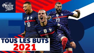 Tous les buts de 2021 Équipe de France I FFF 2021 [upl. by Moritz84]