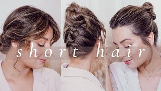 HAIR TUTORIAL  3 Easy amp beautiful updos for short hair [upl. by Shipley175]