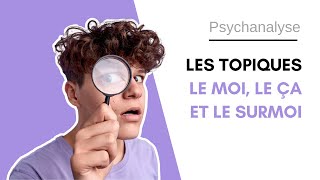 🗺 Les topiques de Freud  Quelles différences entre le moi le ça et le surmoi   La psychanalyste [upl. by Kara-Lynn]