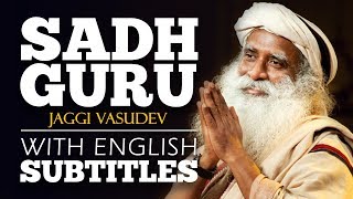 ENGLISH SPEECH  SADHGURU Developing an Inclusive Consciousness English Subtitles [upl. by Rhynd]