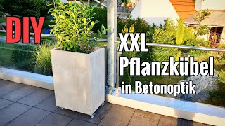 Tutorial XXL Pflanzkübel in Betonoptik selber machen  DIY [upl. by Henarat]