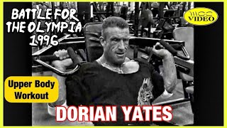 DORIAN YATES  UPPER BODY 1996 BATTLE FOR THE OLYMPIA [upl. by Orgell54]