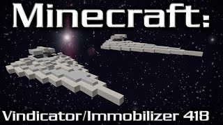 Minecraft Star Wars Cruiser Tutorial VindicatorImmobilizer 418 120th Scale [upl. by Henka749]