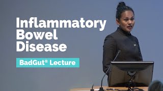 BadGut®Lecture Inflammatory Bowel Disease IBD [upl. by Hulda]