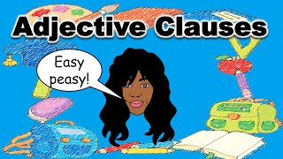 THE ADJECTIVE CLAUSE  Relative Clauses [upl. by Gaves689]