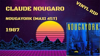 Claude Nougaro  Nougayork 1987 Maxi 45T [upl. by Kristan]