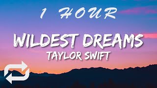 Taylor Swift  Wildest Dreams Lyrics Taylor’s Version  1 HOUR [upl. by Neerihs]