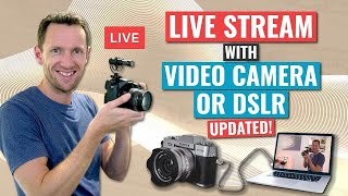 How to Live Stream with a Video Camera or DSLR as a Webcam [upl. by Anead]