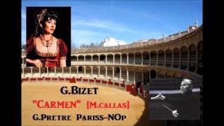 GBizet quotCarmenquot  MCallas amp GPretre ParissNOp  1964 [upl. by Annaeerb384]