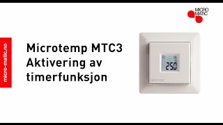 Termostat Microtemp MTC3 Aktivering av timerfunksjon [upl. by Armbruster]