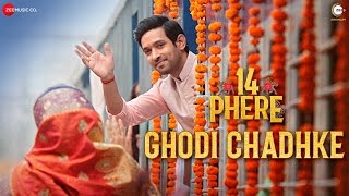 Ghodi Chadhke  14 Phere  Vikrant Massey amp Kriti Kharbanda  Rekha Bhardwaj Raajeev Keka amp Ravi [upl. by Isis21]